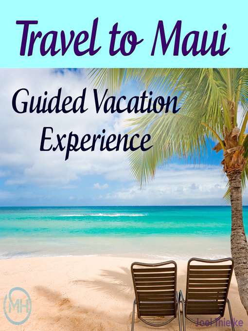 Title details for Travel to Maui by Joel Thielke - Available